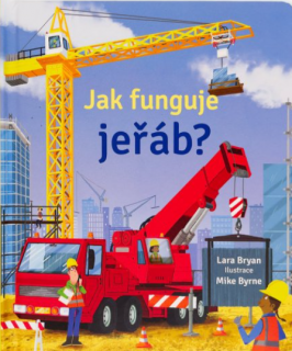 Jak funguje jeřáb?