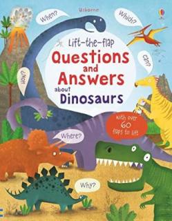 Lift-the-flap Questions and Answers: about Dinosaurs