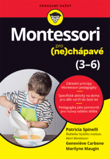 Montessori pro (ne)chápavé (3–6 let)