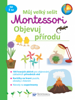 Můj velký sešit Montessori objevuj přírodu