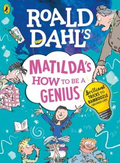 Roald Dahls Matildas How to be a Genius