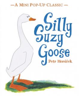 Silly Suzy Goose: Mini Pop-up Classic Edition