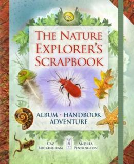 THE NATURE EXPLORERS SCRAPBOOK