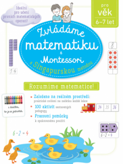 Zvládáme matematiku s Montessori a singapurskou metodou