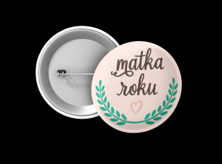 Matka roku - placka - špendlík