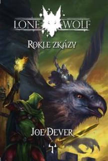 Lone Wolf 4: Rokle zkázy - Dever Joe