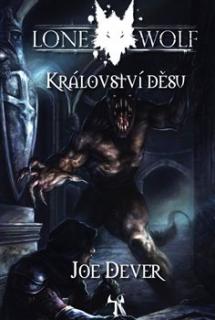 Lone Wolf 6: Království děsu - Dever Joe