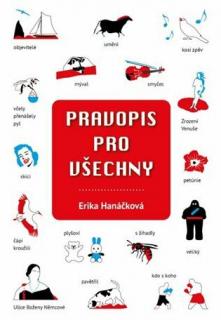 Pravopis pro všechny - Hanáčková Erika