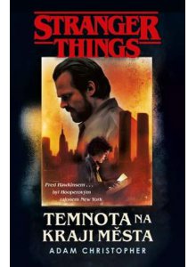 Stranger Things: Temnota na okraji města - Christopher Adam