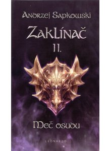 Zaklínač II: Meč osudu - Sapkowski Andrzej