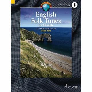 English Folk Tunes for Ukulele - 37 Traditional Pieces for Ukulele