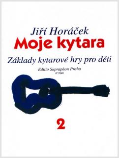 Moje kytara II (Základy kytarové hry pro děti)