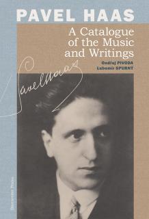 Pavel Haas. A Catalogue of the Music and Writings