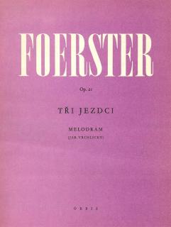 Tři jezdci op. 21 (melodram na slova Jaroslava Vrchlického s průvodem klavíru)