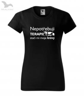 Triko nepotřebuji terapii, stačí mi moje krávy (tričko nepotřebuji terapii, stačí mi moje krávy)