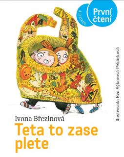 Teta to zase plete - Ivona Březinová