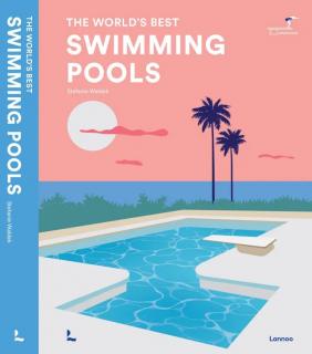 Kniha  Swimming Pools - The World´s Best  New Mags