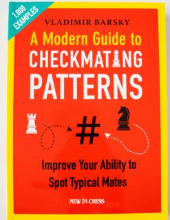 A Modern Guide to Checkmating Patterns