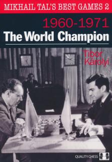 Mikhail Tals Best Games 2 - The World Champion