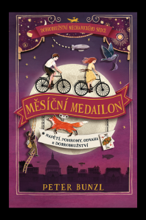 Dobrodružství mechanického srdce: Měsíční medailon 2.díl  Peter Bunzl