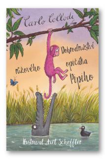 Dobrodružství růžového opičáka Pipiho  Carlo Collodi, Allesandro Gallenzi, Axel Scheffler