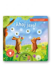 Foukni a rozsviť - Ahoj jaro!  Aleksandra Szmidt, Maria Hoeck
