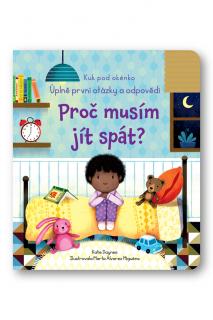 Kuk pod okénko - Proč musím jít spát?  Katie Daynes,Illustrated by Marta Álvarez Miguéns