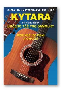 Kytara pro samouky  Stanislav Barek