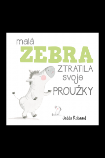 Malá zebra ztratila svoje proužky  Jedda Robaard