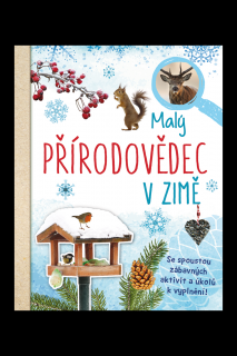 Malý přírodovědec - V zimě  Anita van Saan