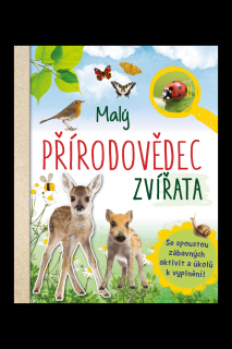 Malý přírodovědec - Zvířata  Anita van Saan