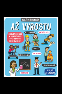 Malý průzkumník – Až vyrostu  Dynamo Ltd., Phoebe Jascourt, Carly Blake