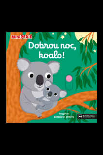 MiniPEDIE – Dobrou noc, koalo!  Nathalie Choux
