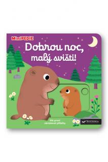 MiniPEDIE – Dobrou noc, malý svišti!  Nathalie Choux