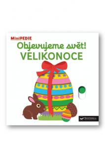 MiniPEDIE – Objevujeme svět! Velikonoce  Nathalie Choux
