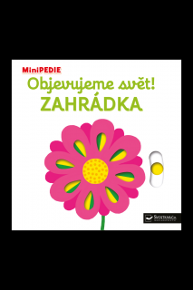 MiniPEDIE – Objevujeme svět! Zahrádka  Choux, Nathalie