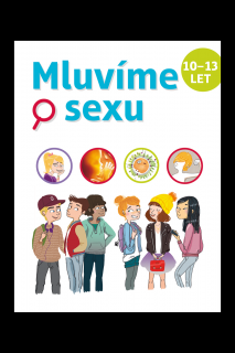 Mluvíme o sexu 10-13 let  Ch. Verdoux, J. Cohen, J. Kahn- Nathan, R. Bret Koch