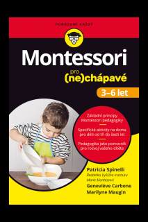 Montessori pro (ne)chápavé (3–6 let)  Patricia Spinelli, Genevieve Carbone, Marilyne Maugin