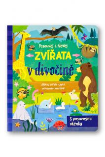 Posouvej a hledej - Zvířata v divočině  ilustrace Sarah Ward