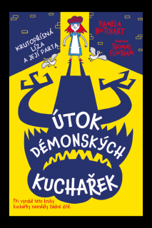 Útok démonských kuchařek  Pamela Butchart, Thomas Flintham
