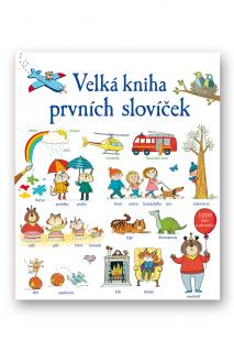Velká kniha prvních slovíček  Mairi Mackinnon, Kate Hindley