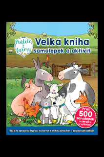 Velká kniha samolepek a aktivit Přátelé z farmy  Sebastien Braun