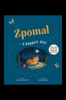 Zpomal a ...dobrou noc  Rachel Willams, Freya Hartas