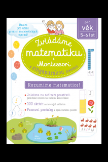 Zvládáme matematiku s Montessori a singapurskou metodou pro věk 5–6  Delphine Urvoy