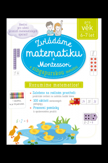 Zvládáme matematiku s Montessori a singapurskou metodou pro věk 6–7  Delphine Urvoy