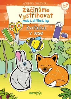 Betexa Začínáme vystřihovat (maluj, stříhej, lep) - Zvířátka v lese