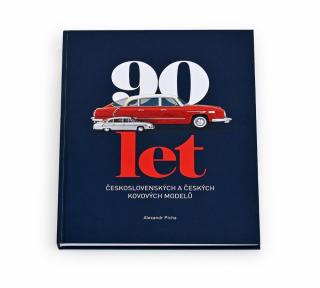 Kniha 90 let československých a českých kovových modelů  90 let československých a českých kovových modelů kniha