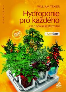 Kniha Hydroponie pro každého  - William Texier
