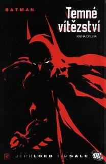 Batman: Temné vítězství (2. díl)