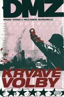 Crew DMZ: Krvavé volby (6. díl)